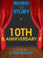 Portada de 10th Anniversary - Behind the Story (A Book Companion) (Ebook)