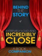 Portada de Extremely Loud and Incredibly Close - Behind the Story (A Bo (Ebook)