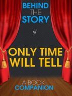 Portada de Only Time will Tell - Behind the Story (A Book Companion) (Ebook)