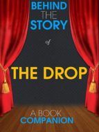 Portada de The Drop - Behind the Story (A Book Companion) (Ebook)