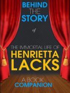 Portada de The Immortal Life of Henrietta Lacks - Behind the Story (Ebook)