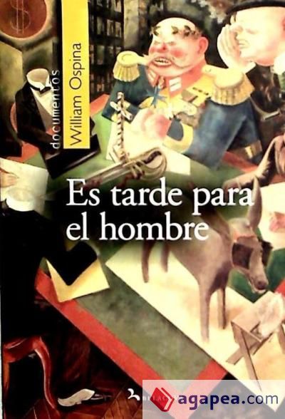 ES TARDE PARA EL HOMBRE