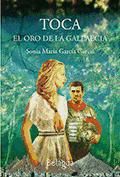 Portada de Toca: el oro de la Gallaecia