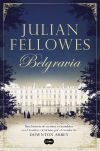 Belgravia De Julian Fellowes