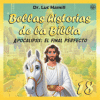 Bellas historias de la Biblia 18: Apocalipsis: el final perfecto