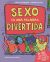 Portada de SEXO ES UNA PALABRA DIVERTIDA, de Cory Silverberg