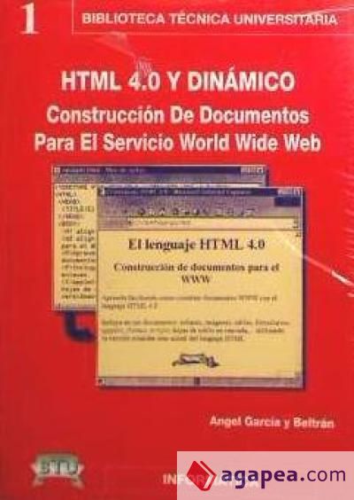 HTML 4.0 y dinámico: construcción de documentos para el servicio Word Wide Web