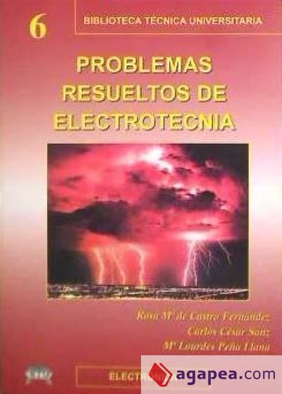 Problemas resueltos de electrotecnia