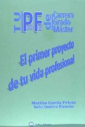 Portada de Tu proyecto final de carrera grado master: El primer proyecto