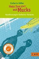 Portada de Kurzfassung in Einfacher Sprache. Mein Sommer mit Mucks