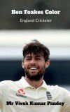 Ben Foakes Color: England Cricketer
