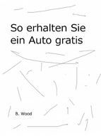 Portada de So erhalten Sie ein neues Auto gratis (Ebook)