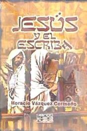 Portada de JESUS Y EL ESCRIBA