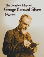 Portada de The Complete Plays of George Bernard Shaw (1893-1921), 34 Complete and Unabridged Plays Including