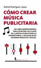 Portada de Cómo crear música publicitaria (Ebook)