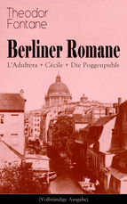 Portada de Berliner Romane: L'Adultera + Cécile + Die Poggenpuhls (Ebook)