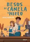 Besos De Canela Y Hielo De Estela Besc&oacute;s