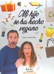 Portada de MI HIJO SE HA HECHO VEGANO