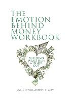 Portada de The Emotion Behind Money Workbook