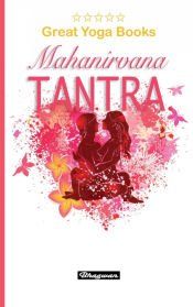 Portada de GREAT YOGA BOOKS - Mahanirvana Tantra