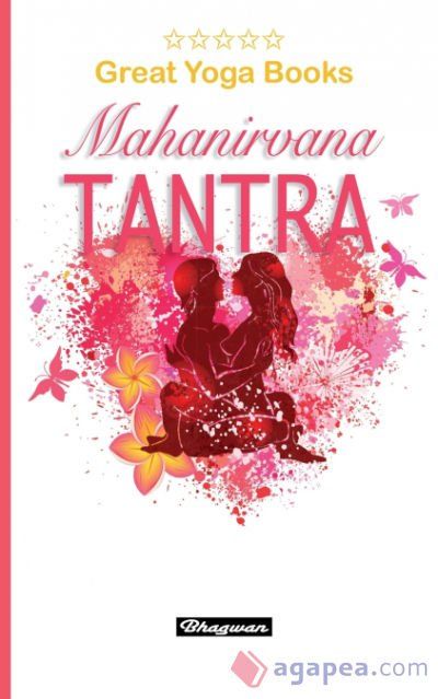 GREAT YOGA BOOKS - Mahanirvana Tantra GREAT YOGA BOOKS - Mahanirvana Tantra