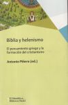 Biblia y helenismo: el pensamiento griego y la formación del cristianismo