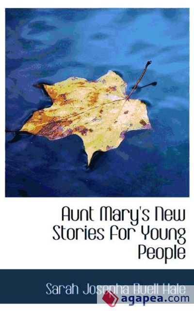 Aunt Mary's New Stories for Young People