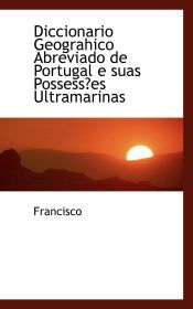 Portada de Diccionario Geograhico Abreviado de Portugal e suas Possesses Ultramarinas