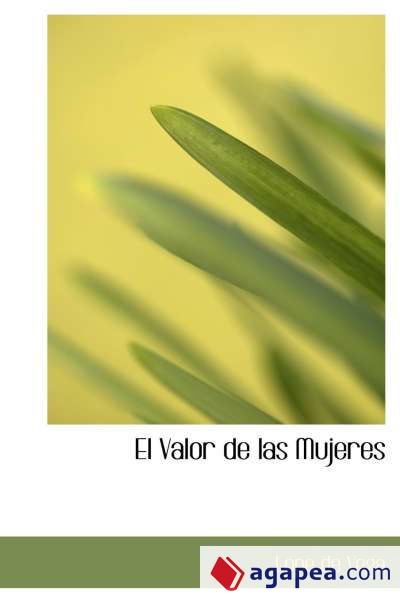 El Valor de las Mujeres (Large Print Edition)
