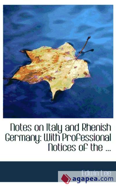 Notes on Italy and Rhenish Germany