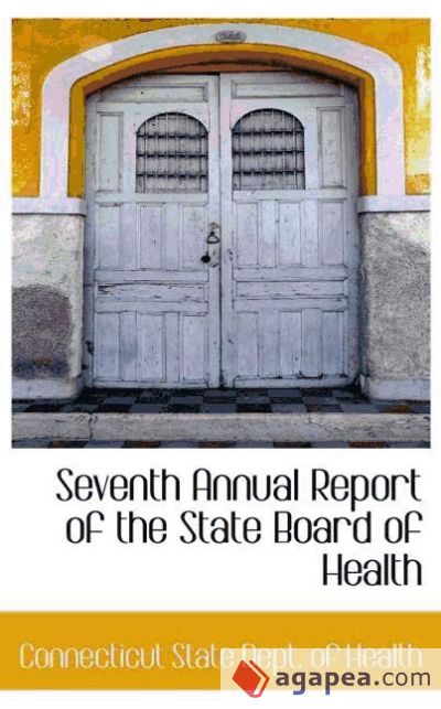 Seventh Annual Report of the State Board of Health