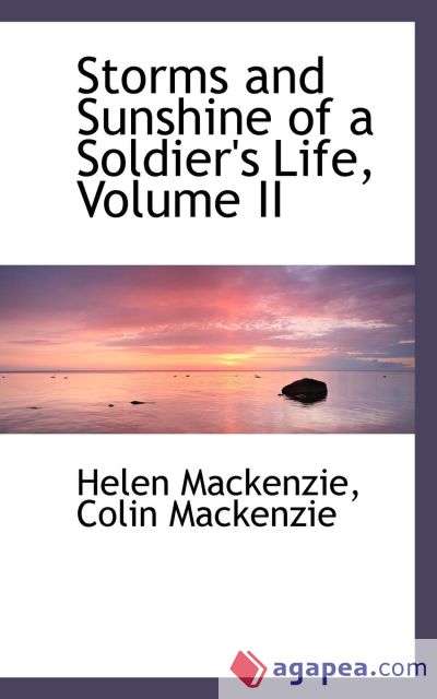 Storms and Sunshine of a Soldier's Life, Volume II