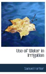 Portada de Use of Water in Irrigation
