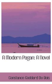 Portada de A Modern Pagan: A Novel