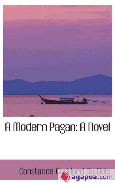 A Modern Pagan: A Novel