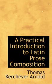 Portada de A Practical Introduction to Latin Prose Composition