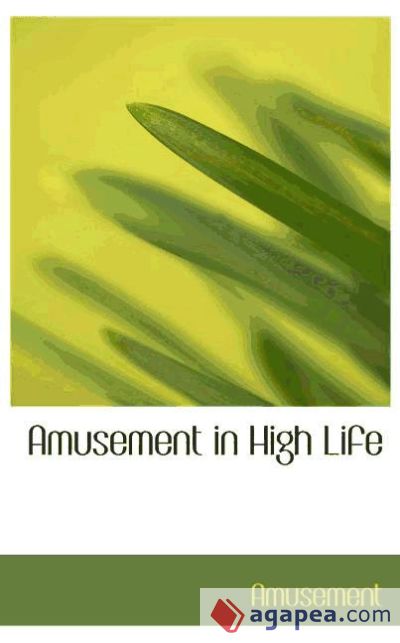 Amusement in High Life