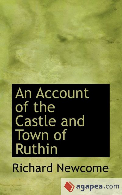 An Account of the Castle and Town of Ruthin