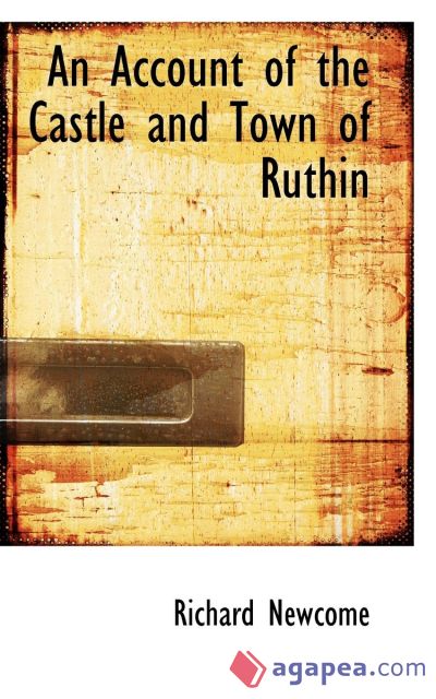 An Account of the Castle and Town of Ruthin