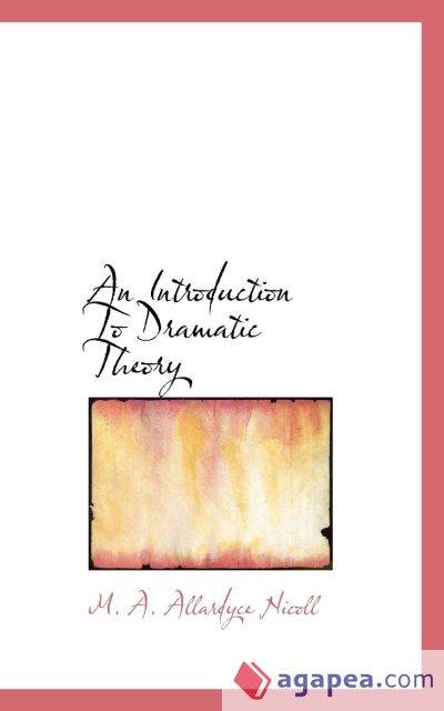 An Introduction To Dramatic Theory