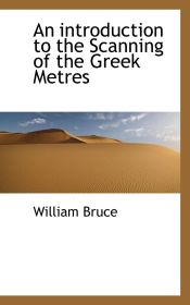 Portada de An introduction to the Scanning of the Greek Metres