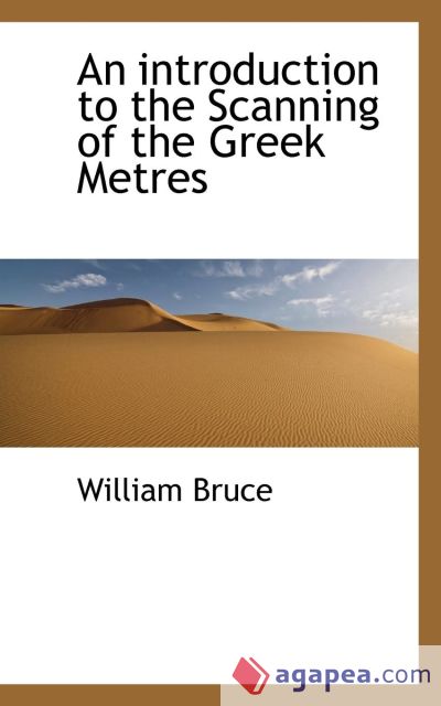 An introduction to the Scanning of the Greek Metres