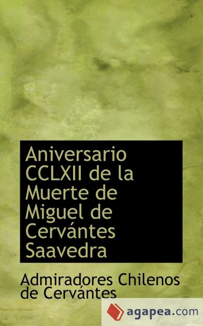 Aniversario CCLXII de la Muerte de Miguel de Cervántes Saavedra