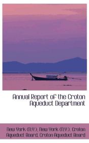 Portada de Annual Report of the Croton Aqueduct Department