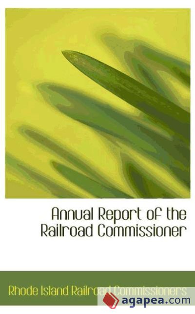 Annual Report of the Railroad Commissioner