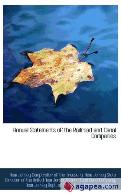 Annual Statements of the Railroad and Canal Companies