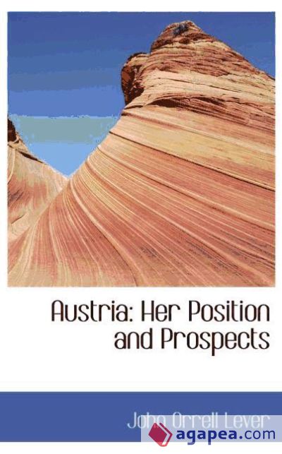 Austria: Her Position and Prospects