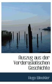 Portada de Auszug aus der Vorderasiatischen Geschichte