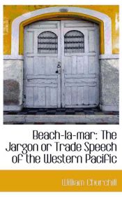 Portada de Beach-la-mar: The Jargon or Trade Speech of the Western Pacific