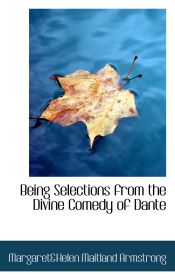 Portada de Being Selections from the Divine Comedy of Dante